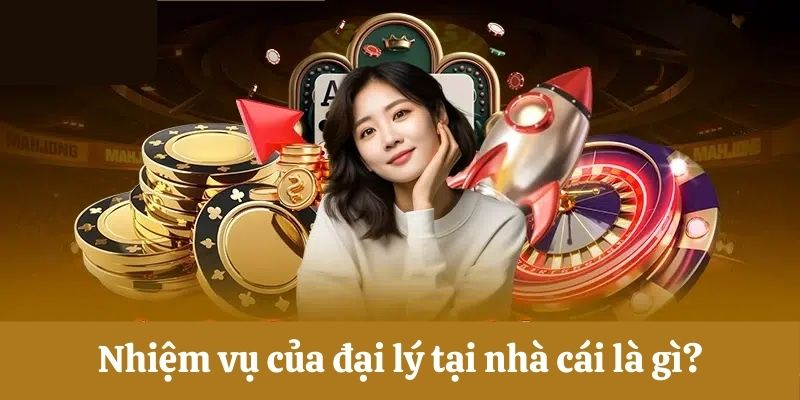 Nhiệm vụ của đại lý New88online