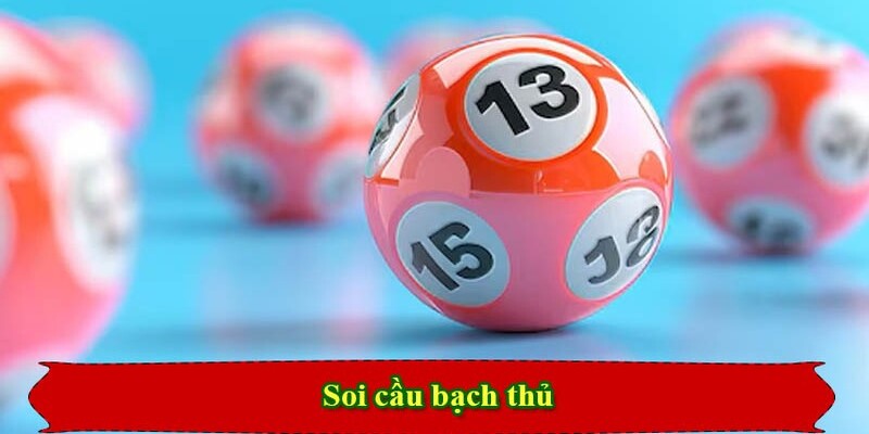 Soi cầu bạch thủ lô qua số kép dễ thắng lớn